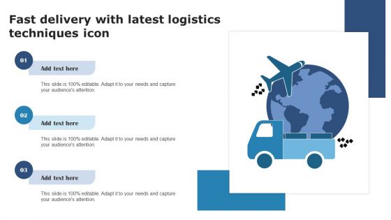 Fast Delivery With Latest Logistics Techniques Icon Template PDF
