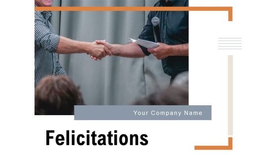 Felicitations Businessmen Successful Deal Ppt PowerPoint Presentation Complete Deck