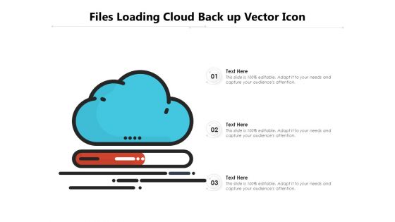 Files Loading Cloud Back Up Vector Icon Ppt PowerPoint Presentation File Model PDF