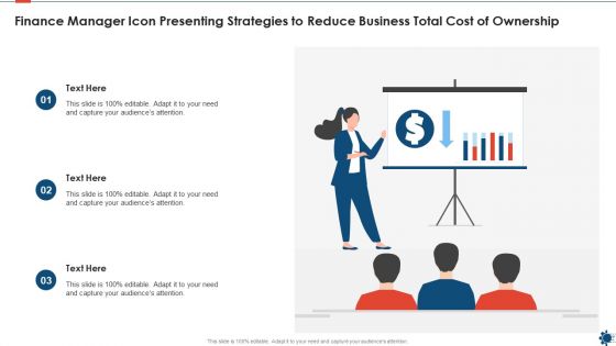 Finance Manager Icon Presenting Strategies To Reduce Business Total Cost Of Ownership Elements PDF