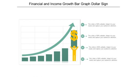 Financial And Income Growth Bar Graph Dollar Sign Ppt PowerPoint Presentation Professional Shapes