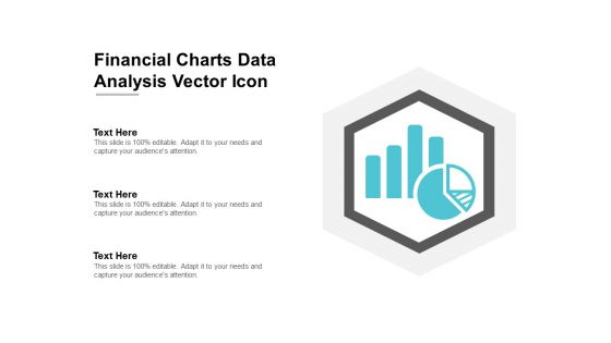Financial Charts Data Analysis Vector Icon Ppt PowerPoint Presentation Visual Aids Summary Cpb