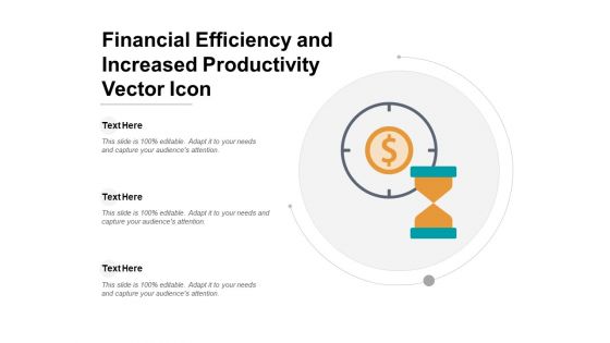 Financial Efficiency And Increased Productivity Vector Icon Ppt Powerpoint Presentation Infographics Graphic Images