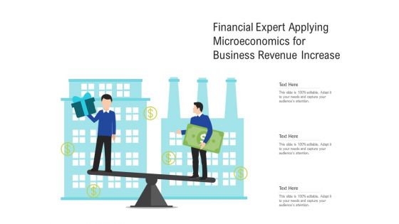 Financial Expert Applying Microeconomics For Business Revenue Increase Ppt PowerPoint Presentation Gallery Styles PDF