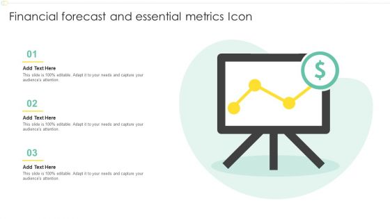 Financial Forecast And Essential Metrics Icon Ppt Outline Display PDF