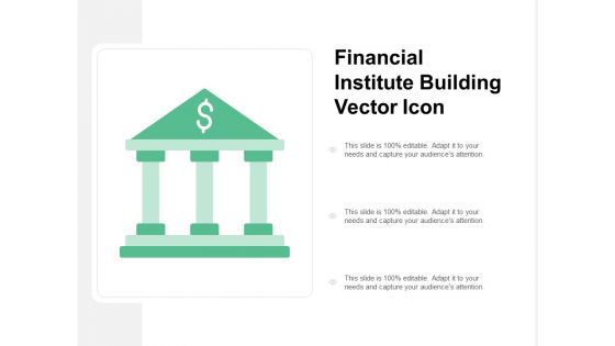 Financial Institute Building Vector Icon Ppt PowerPoint Presentation Portfolio Templates