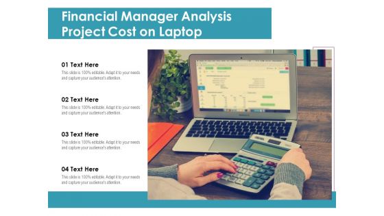 Financial Manager Analysis Project Cost On Laptop Ppt PowerPoint Presentation Good PDF