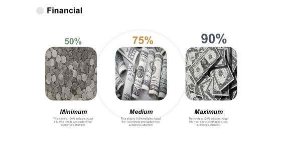 Financial Minimum Medium Ppt PowerPoint Presentation Professional Background Image