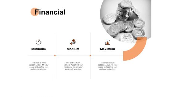 Financial Minimum Medium Ppt PowerPoint Presentation Summary Slide Download