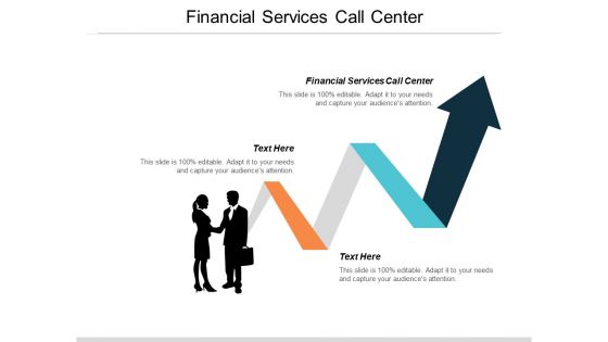 Financial Services Call Center Ppt PowerPoint Presentation Portfolio Example File Cpb