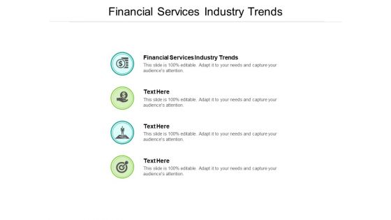 Financial Services Industry Trends Ppt PowerPoint Presentation Styles Show Cpb Pdf