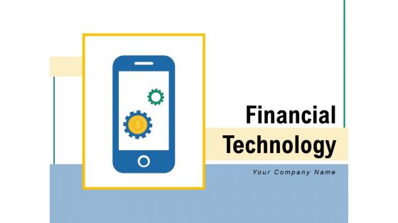 Financial Technology Financial Cloud Ppt PowerPoint Presentation Complete Deck Financial Technology Financial Cloud Ppt PowerPoint Presentation Complete Deck
