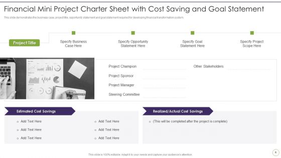 Financial Transformation Small Project Charter Sheet Ppt PowerPoint Presentation Complete Deck With Slides