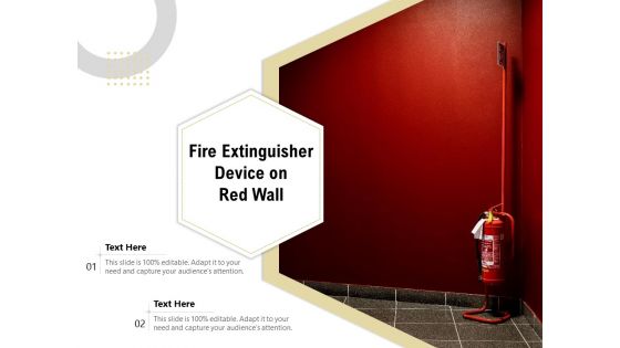 Fire Extinguisher Device On Red Wall Ppt PowerPoint Presentation Show Ideas PDF