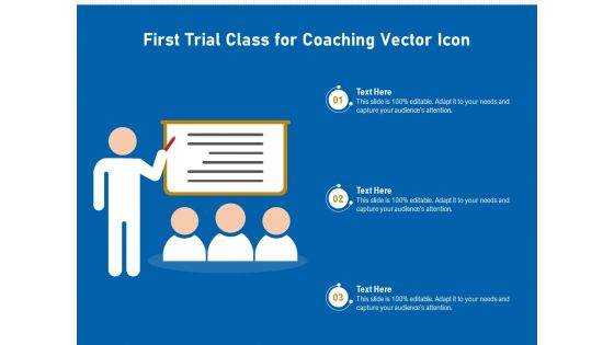 First Trial Class For Coaching Vector Icon Ppt PowerPoint Presentation Gallery Grid PDF