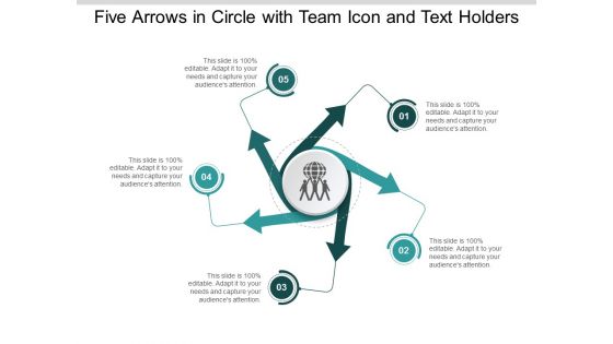Five Arrows In Circle With Team Icon And Text Holders Ppt Powerpoint Presentation Slides Gridlines