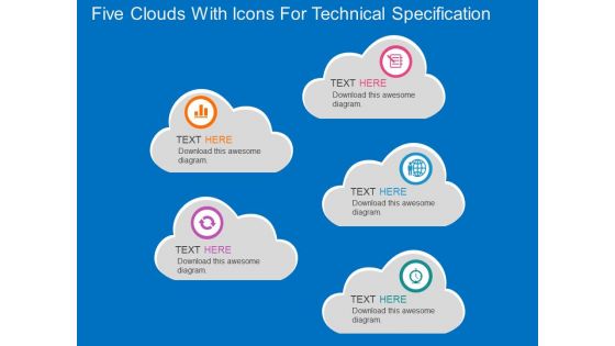 Five Clouds With Icons For Technical Specification Powerpoint Template