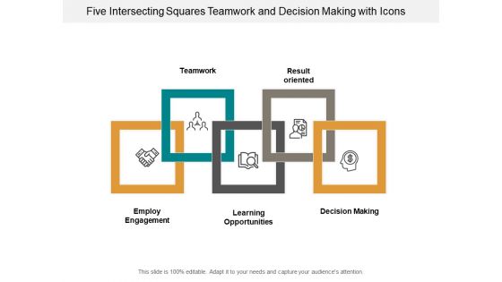 Five Intersecting Squares Teamwork And Decision Making With Icons Ppt PowerPoint Presentation Styles Sample