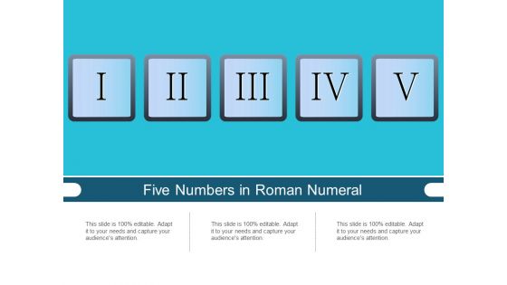 Five Numbers In Roman Numeral Ppt PowerPoint Presentation Template