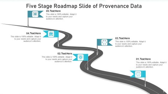 Five Stage Roadmap Provenance Data Ppt PowerPoint Presentation Complete Deck With Slides