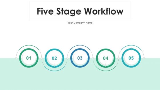 Five Stage Workflow Design Financial Planning Ppt PowerPoint Presentation Complete Deck With Slides
