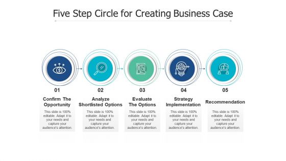 Five Step Circle For Creating Business Case Ppt PowerPoint Presentation File Model PDF