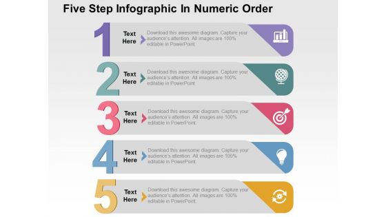 Five Step Infographic In Numeric Order Powerpoint Templates