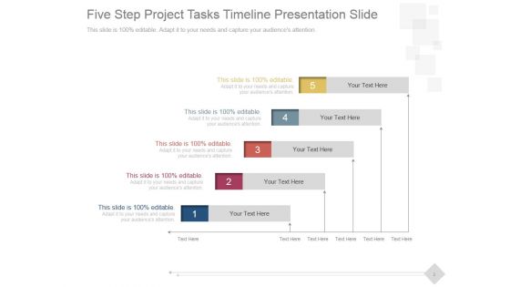 Five Step Project Tasks Timeline Ppt PowerPoint Presentation Backgrounds