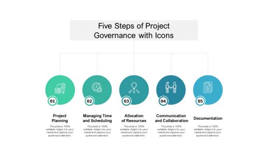 Five Steps Of Project Governance With Icons Ppt PowerPoint Presentation Styles Images Five Steps Of Project Governance With Icons Ppt PowerPoint Presentation Styles Images
