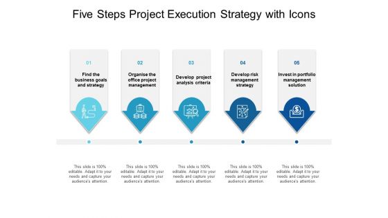 Five Steps Project Execution Strategy With Icons Ppt PowerPoint Presentation Slides Smartart