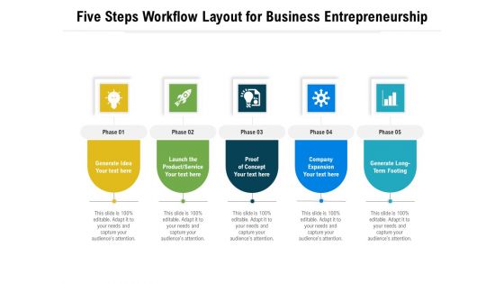 Five Steps Workflow Layout For Business Entrepreneurship Ppt PowerPoint Presentation File Clipart Images PDF