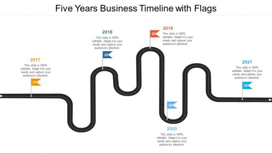 Five Years Business Timeline With Flags Ppt PowerPoint Presentation File Pictures PDF
