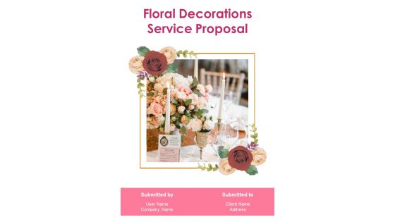 Floral Decorations Service Proposal Example Document Report Doc Pdf Ppt