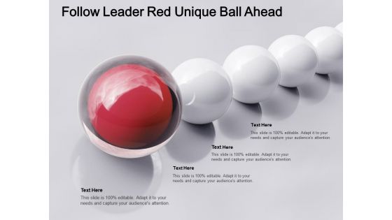 Follow Leader Red Unique Ball Ahead Ppt PowerPoint Presentation Pictures Show