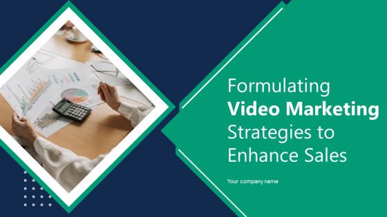 Formulating Video Marketing Strategies To Enhance Sales Ppt PowerPoint Presentation Complete With Slides