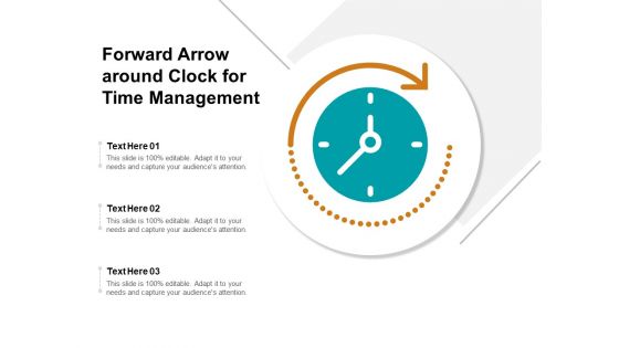 Forward Arrow Around Clock For Time Management Ppt PowerPoint Presentation Styles Graphics Design