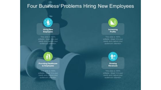 Four Business Problems Hiring New Employees Ppt PowerPoint Presentation Pictures Portrait