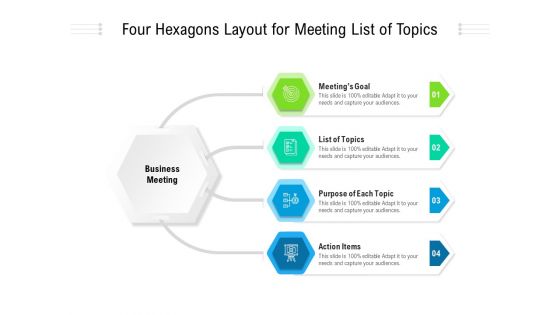 Four Hexagons Layout For Meeting List Of Topics Ppt PowerPoint Presentation File Examples PDF