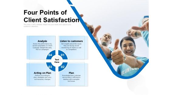Four Points Of Client Satisfaction Ppt PowerPoint Presentation Icon Smartart