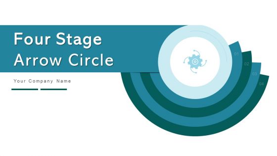 Four Stage Arrow Circle Team Development Ppt PowerPoint Presentation Complete Deck With Slides
