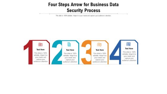 Four Steps Arrow For Business Data Security Process Ppt PowerPoint Presentation File Background Image PDF