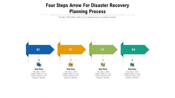 Four Steps Arrow For Disaster Recovery Planning Process Ppt PowerPoint Presentation File Summary PDF