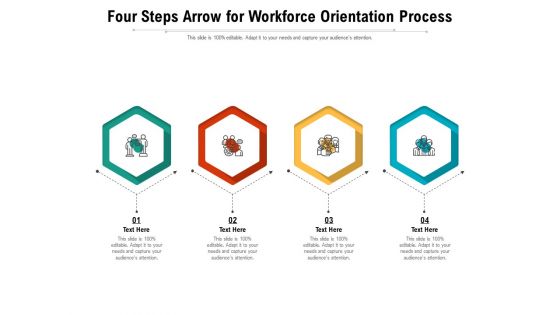 Four Steps Arrow For Workforce Orientation Process Ppt PowerPoint Presentation Gallery Background Image PDF