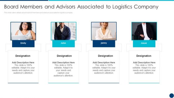 Freight Forwarding Agency Board Members And Advisors Associated To Logistics Company Ppt Infographic Template Format PDF