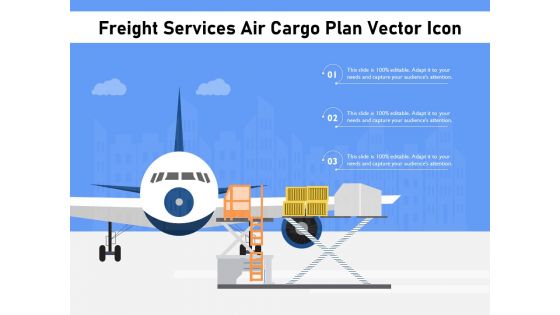 Freight Services Air Cargo Plan Vector Icon Ppt PowerPoint Presentation File Template PDF