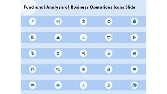 Functional Analysis Of Business Operations Icons Slide Ppt Ideas Topics PDF
