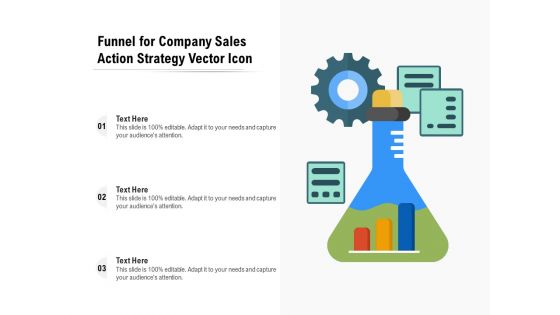Funnel For Company Sales Action Strategy Vector Icon Ppt PowerPoint Presentation Portfolio Slide Download PDF