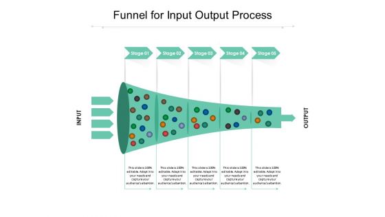 Funnel For Input Output Process Ppt PowerPoint Presentation Pictures Grid PDF