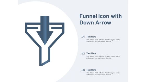 Funnel Icon With Down Arrow Ppt PowerPoint Presentation Infographics Gallery