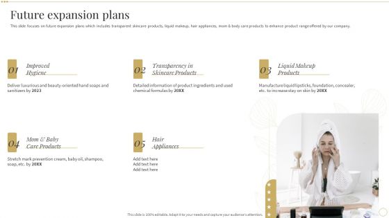 Future Expansion Plans Skin Care And Beautifying Products Company Profile Download PDF